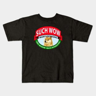 Such Wow Many Opinions Kids T-Shirt